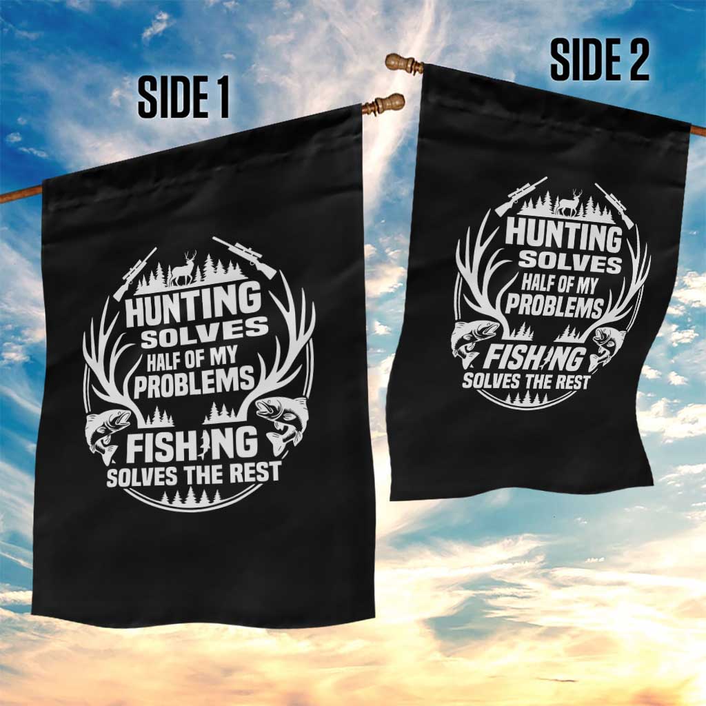 Fishing Hunting Solve Problems Garden Flag Gift Idea For Hunter Fisherman - Wonder Print Shop