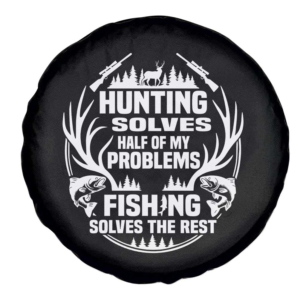 Fishing Hunting Solve Problems Spare Tire Cover Gift Idea For Hunter Fisherman - Wonder Print Shop