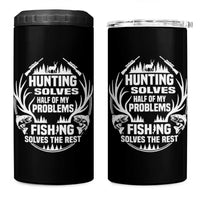 Fishing Hunting Solve Problems 4 in 1 Can Cooler Tumbler Gift Idea For Hunter Fisherman - Wonder Print Shop