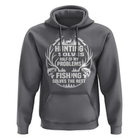 Fishing Hunting Solve Problems Hoodie Gift Idea For Hunter Fisherman - Wonder Print Shop