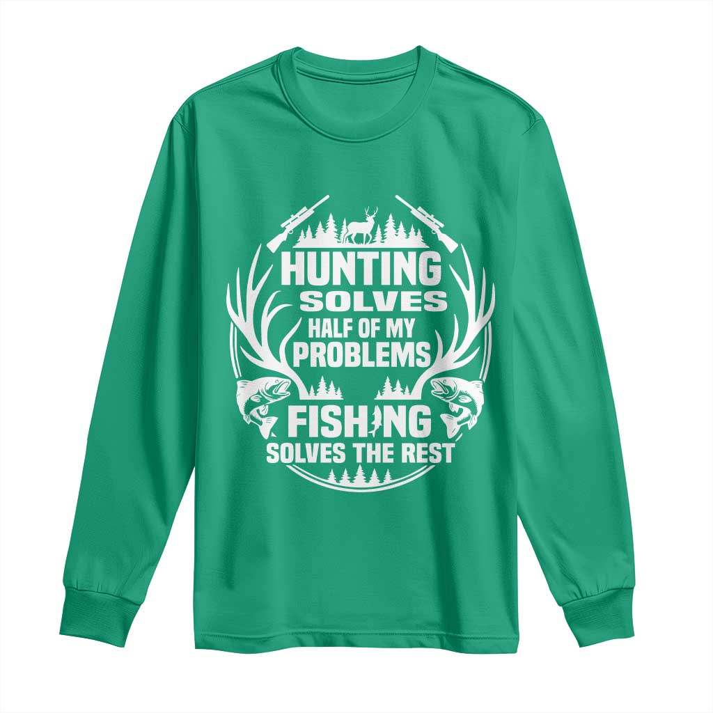 Fishing Hunting Solve Problems Long Sleeve Shirt Gift Idea For Hunter Fisherman - Wonder Print Shop