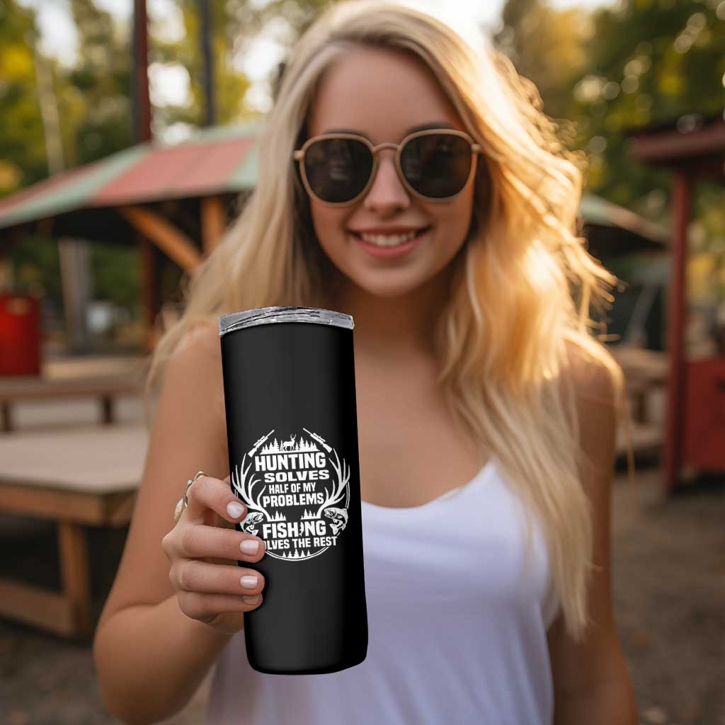 Fishing Hunting Solve Problems Skinny Tumbler Gift Idea For Hunter Fisherman - Wonder Print Shop