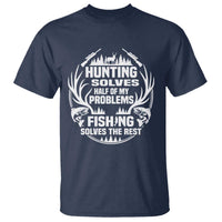 Fishing Hunting Solve Problems T Shirt Gift Idea For Hunter Fisherman - Wonder Print Shop