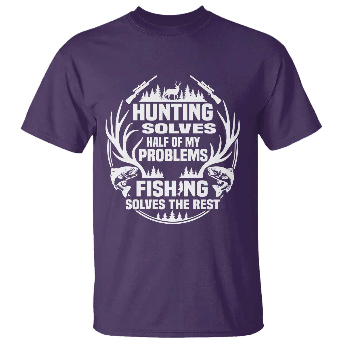 Fishing Hunting Solve Problems T Shirt Gift Idea For Hunter Fisherman - Wonder Print Shop