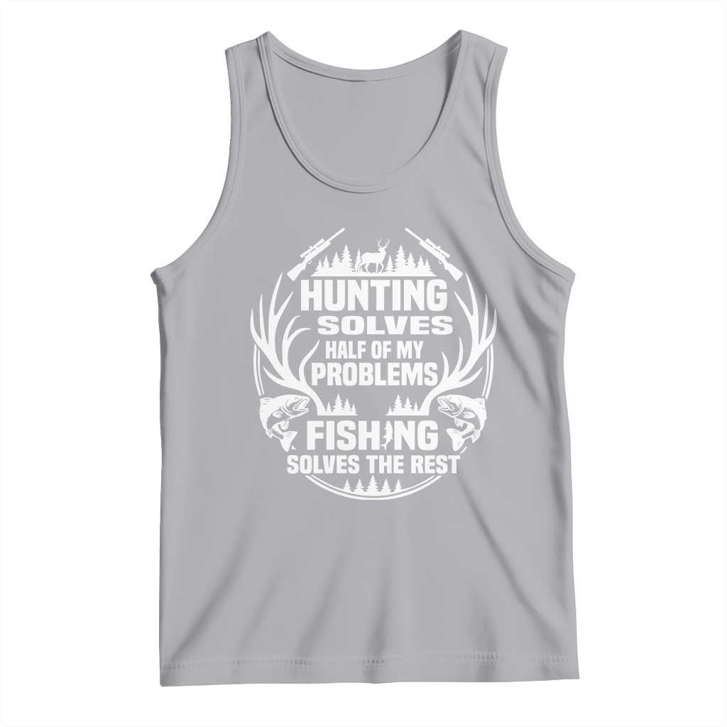 Fishing Hunting Solve Problems Tank Top Gift Idea For Hunter Fisherman - Wonder Print Shop
