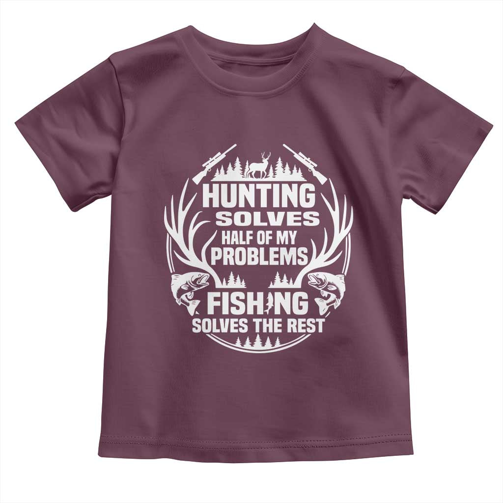 Fishing Hunting Solve Problems Toddler T Shirt Gift Idea For Hunter Fisherman - Wonder Print Shop