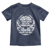 Fishing Hunting Solve Problems Toddler T Shirt Gift Idea For Hunter Fisherman - Wonder Print Shop