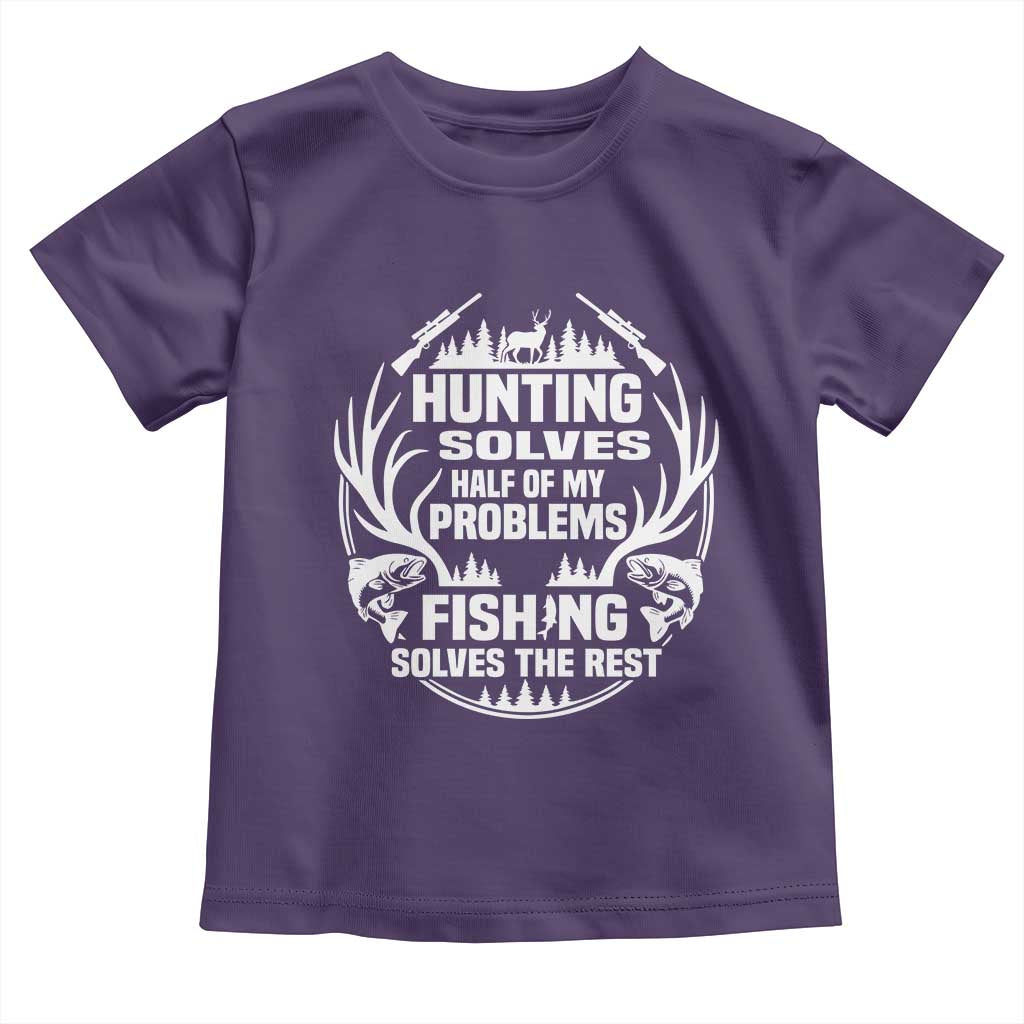 Fishing Hunting Solve Problems Toddler T Shirt Gift Idea For Hunter Fisherman - Wonder Print Shop