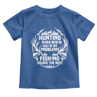 Fishing Hunting Solve Problems Toddler T Shirt Gift Idea For Hunter Fisherman - Wonder Print Shop