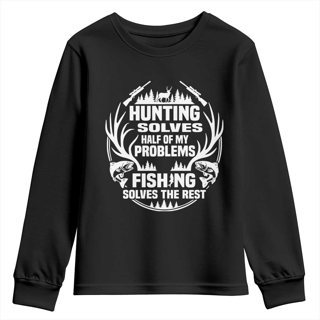 Fishing Hunting Solve Problems Youth Sweatshirt Gift Idea For Hunter Fisherman - Wonder Print Shop