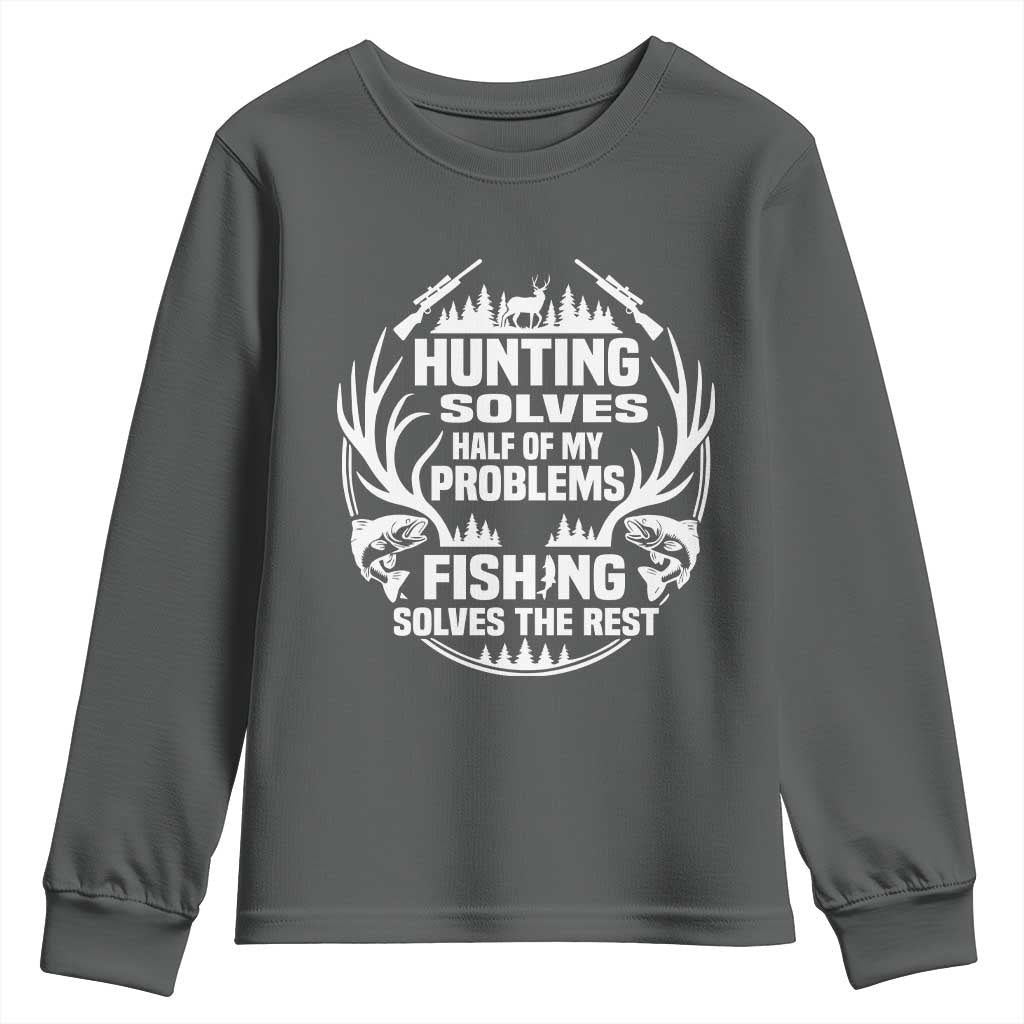 Fishing Hunting Solve Problems Youth Sweatshirt Gift Idea For Hunter Fisherman - Wonder Print Shop