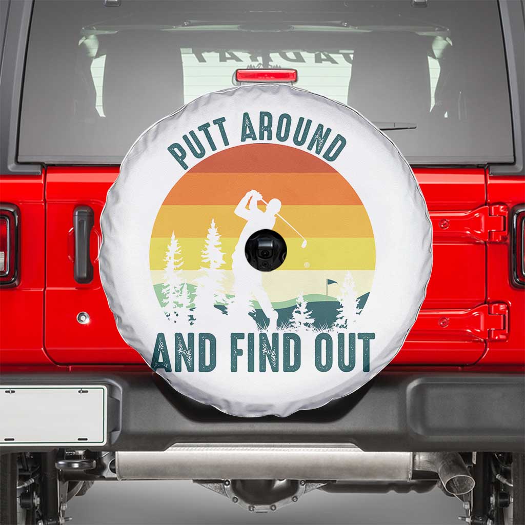 Putt Around And Find Out Spare Tire Cover Funny Golf Player Gift - Wonder Print Shop