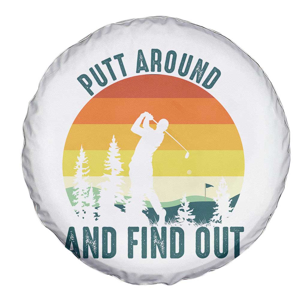 Putt Around And Find Out Spare Tire Cover Funny Golf Player Gift - Wonder Print Shop