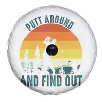 Putt Around And Find Out Spare Tire Cover Funny Golf Player Gift - Wonder Print Shop
