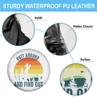 Putt Around And Find Out Spare Tire Cover Funny Golf Player Gift - Wonder Print Shop