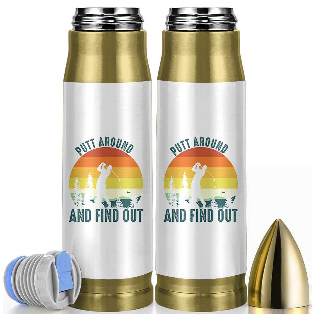 Putt Around And Find Out Bullet Tumbler Funny Golf Player Gift - Wonder Print Shop