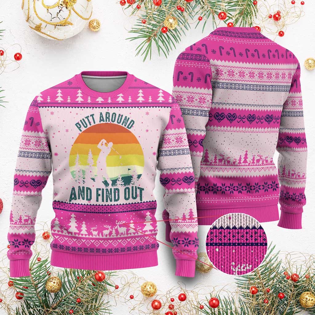 Putt Around And Find Out Ugly Christmas Sweater Funny Golf Player Gift - Wonder Print Shop