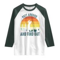 Putt Around And Find Out Raglan Shirt Funny Golf Player Gift - Wonder Print Shop