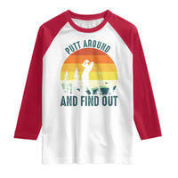 Putt Around And Find Out Raglan Shirt Funny Golf Player Gift - Wonder Print Shop