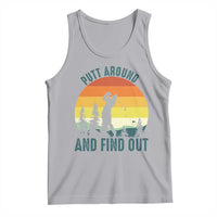 Putt Around And Find Out Tank Top Funny Golf Player Gift - Wonder Print Shop