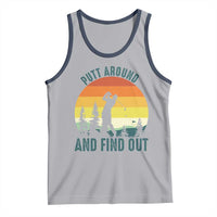 Putt Around And Find Out Tank Top Funny Golf Player Gift - Wonder Print Shop