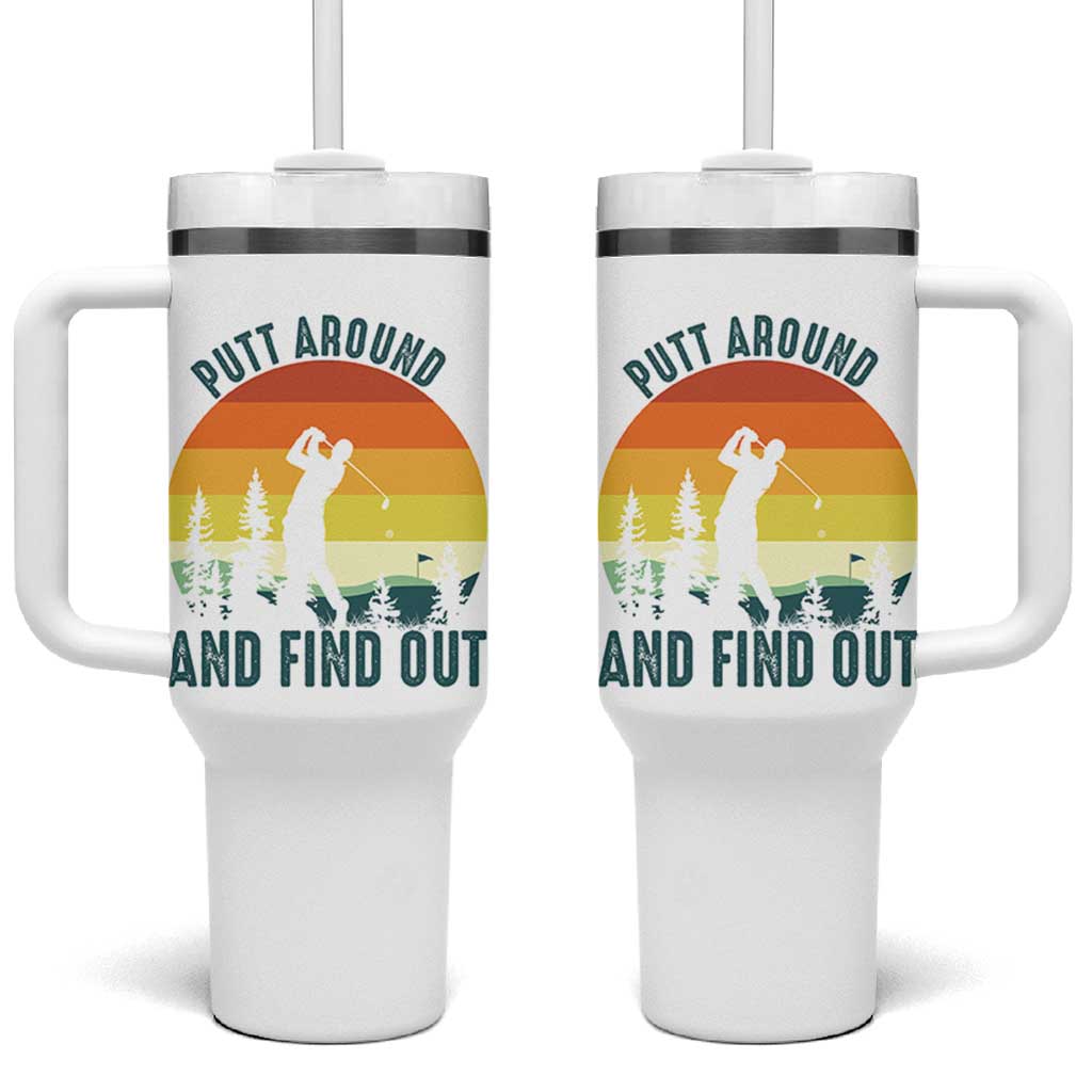 Putt Around And Find Out Tumbler With Handle Funny Golf Player Gift - Wonder Print Shop