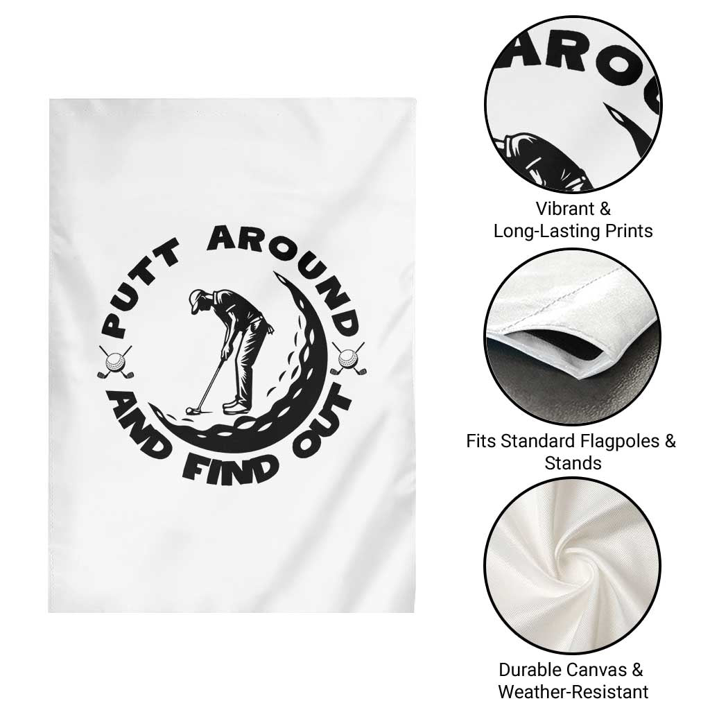 Putt Around And Find Out Garden Flag Funny Golf Lover Gift - Wonder Print Shop