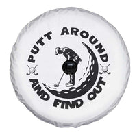 Putt Around And Find Out Spare Tire Cover Funny Golf Lover Gift - Wonder Print Shop