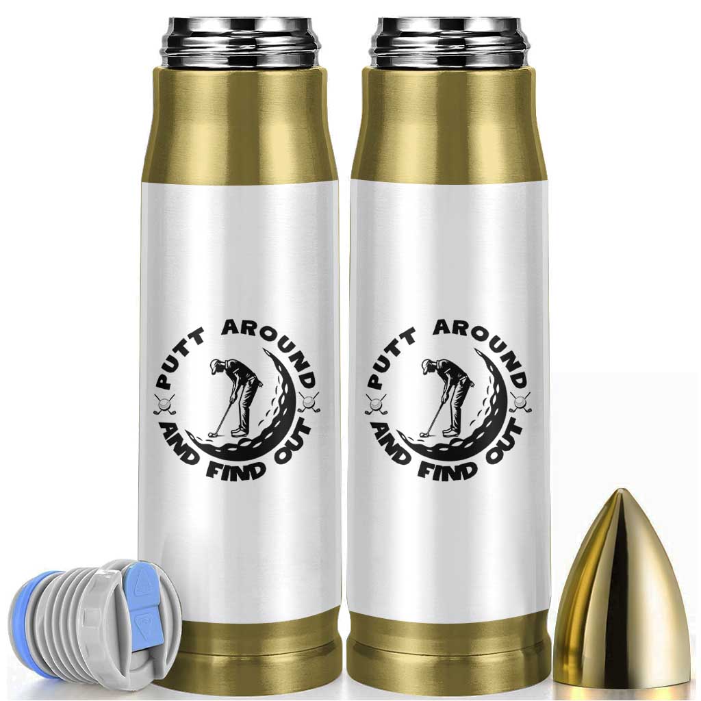 Putt Around And Find Out Bullet Tumbler Funny Golf Lover Gift - Wonder Print Shop