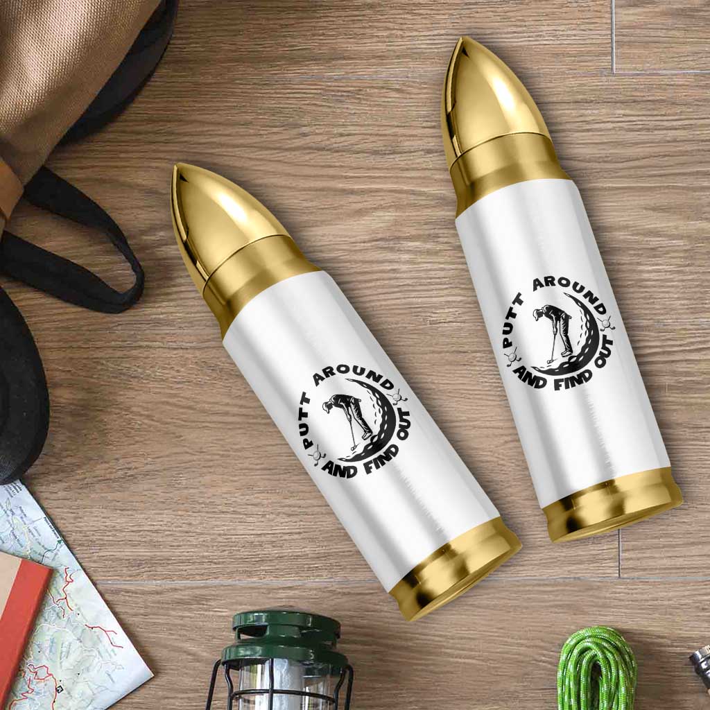 Putt Around And Find Out Bullet Tumbler Funny Golf Lover Gift - Wonder Print Shop