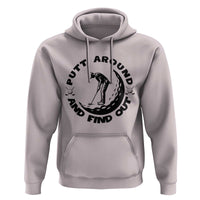 Putt Around And Find Out Hoodie Funny Golf Lover Gift - Wonder Print Shop