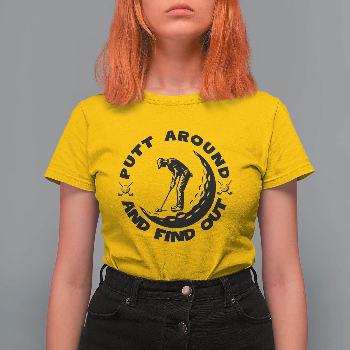Putt Around And Find Out T Shirt For Women Funny Golf Lover Gift - Wonder Print Shop