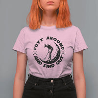 Putt Around And Find Out T Shirt For Women Funny Golf Lover Gift - Wonder Print Shop