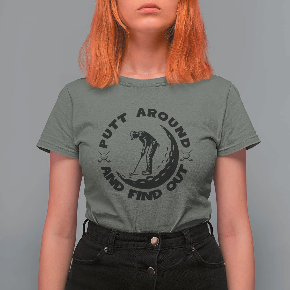 Putt Around And Find Out T Shirt For Women Funny Golf Lover Gift - Wonder Print Shop
