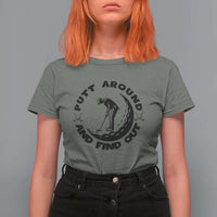 Putt Around And Find Out T Shirt For Women Funny Golf Lover Gift - Wonder Print Shop