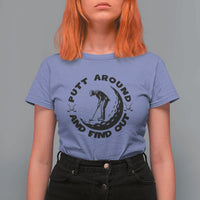 Putt Around And Find Out T Shirt For Women Funny Golf Lover Gift - Wonder Print Shop