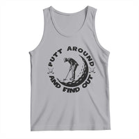 Putt Around And Find Out Tank Top Funny Golf Lover Gift - Wonder Print Shop