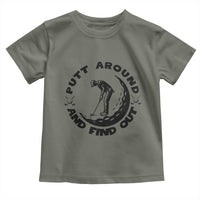 Putt Around And Find Out Toddler T Shirt Funny Golf Lover Gift - Wonder Print Shop