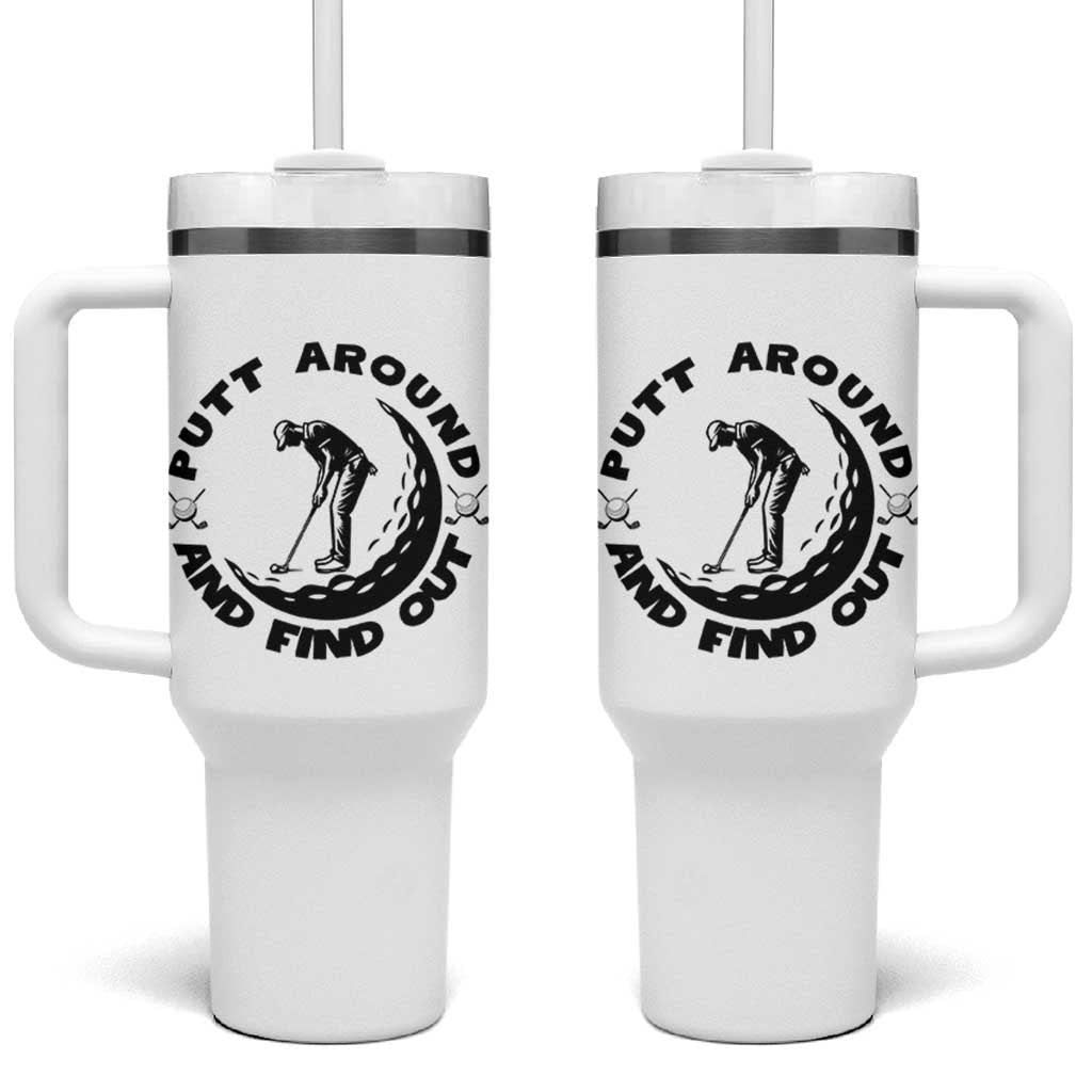 Putt Around And Find Out Tumbler With Handle Funny Golf Lover Gift - Wonder Print Shop