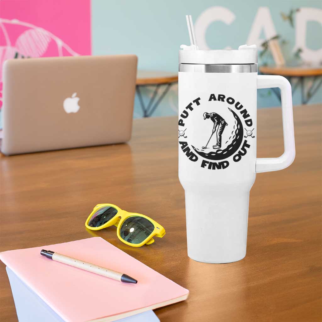 Putt Around And Find Out Tumbler With Handle Funny Golf Lover Gift - Wonder Print Shop