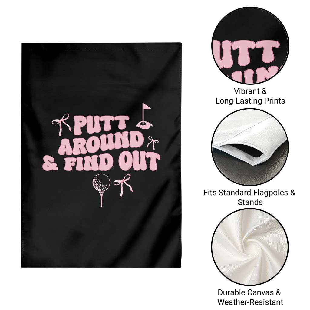 Funny Golf Gift For Women Garden Flag Putt Around And Find Out - Wonder Print Shop