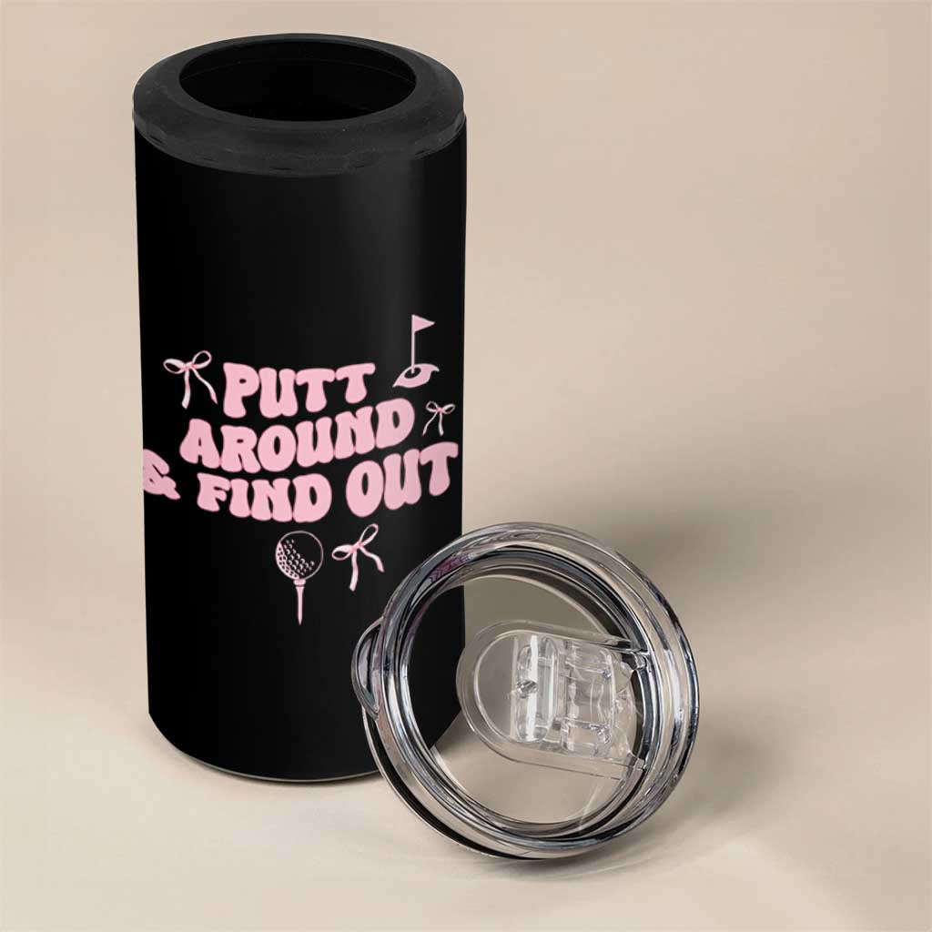 Funny Golf Gift For Women 4 in 1 Can Cooler Tumbler Putt Around And Find Out - Wonder Print Shop