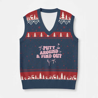 Funny Golf Gift For Women V-Neck Knit Sweater Vest Putt Around And Find Out - Wonder Print Shop