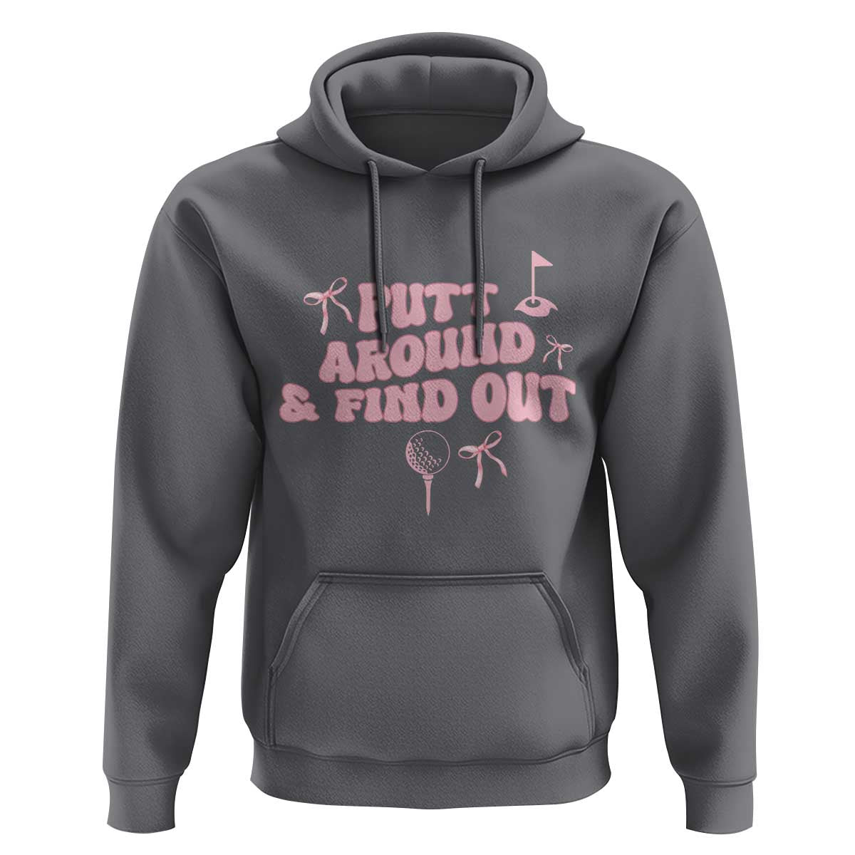 Funny Golf Gift For Women Hoodie Putt Around And Find Out - Wonder Print Shop