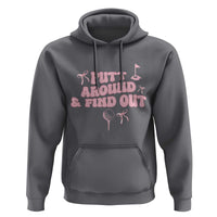 Funny Golf Gift For Women Hoodie Putt Around And Find Out - Wonder Print Shop