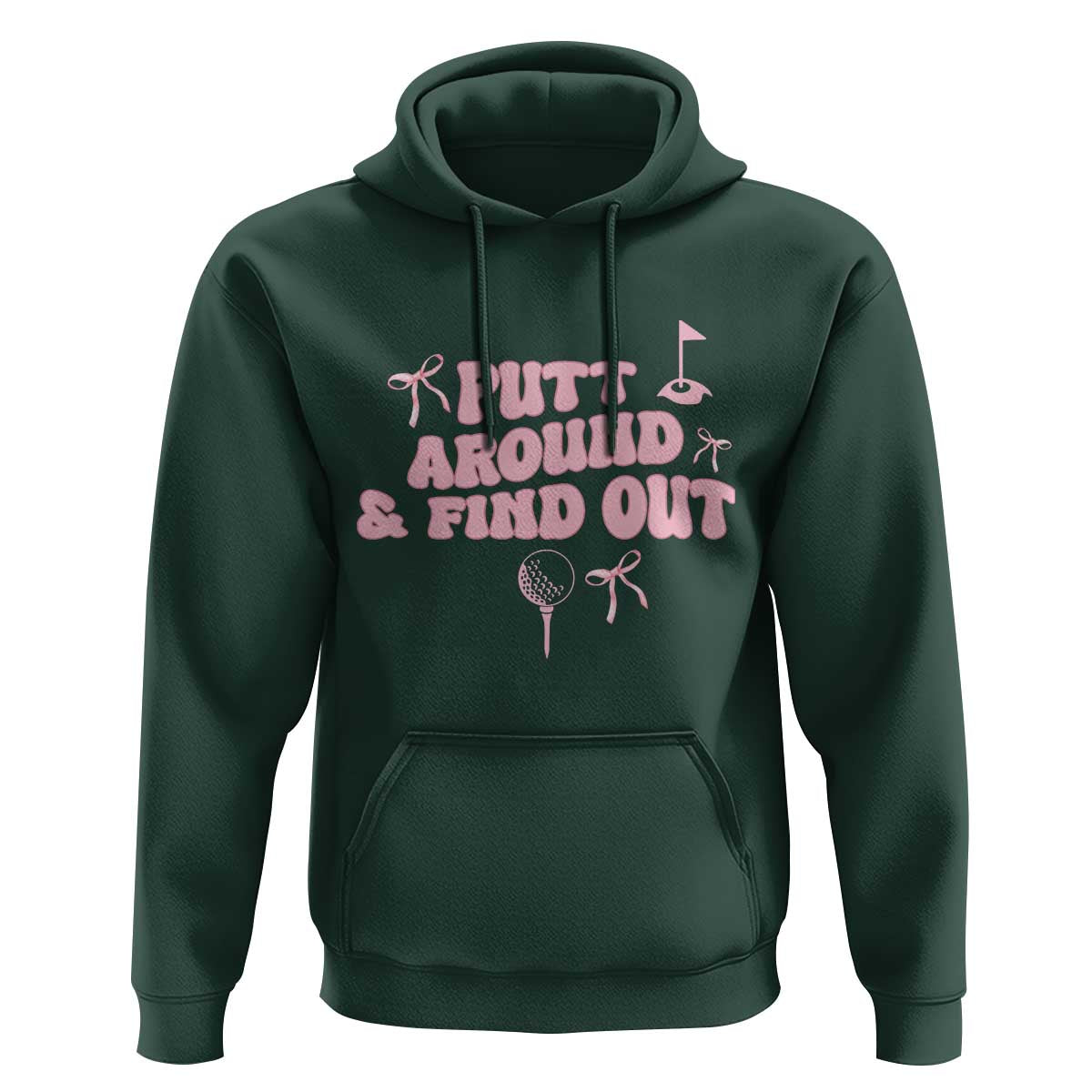 Funny Golf Gift For Women Hoodie Putt Around And Find Out - Wonder Print Shop
