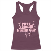 Funny Golf Gift For Women Racerback Tank Top Putt Around And Find Out - Wonder Print Shop