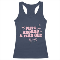 Funny Golf Gift For Women Racerback Tank Top Putt Around And Find Out - Wonder Print Shop
