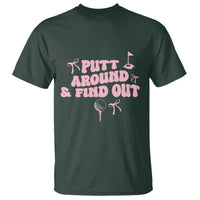 Funny Golf Gift For Women T Shirt Putt Around And Find Out - Wonder Print Shop