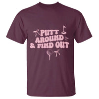 Funny Golf Gift For Women T Shirt Putt Around And Find Out - Wonder Print Shop